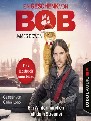 cover image of Ein Geschenk von Bob--Ein Wintermärchen mit dem Streuner